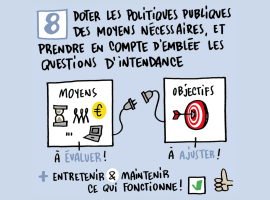 8 : doter les politiques publiques des moyens nécessaires et prendre en compte d'emblée les questions d'intendance. Le dessin montre une prise éléctrique qui connecte les moyens aux objectifs