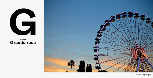 G comme Grande roue